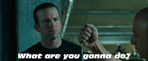 What Are You Gonna Do?