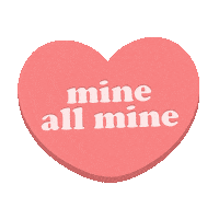 Mine All Mine Heart Sticker