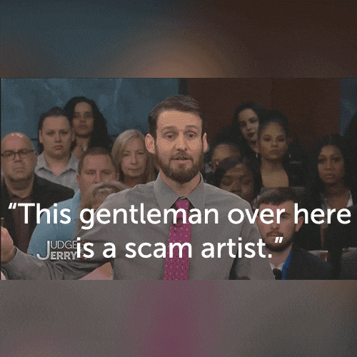 Reality Tv Scam Artist GIF by Judge Jerry