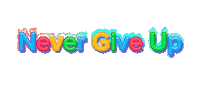 Never Give Up Fun Sticker