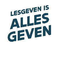 OnderwijsVlaanderen lesgeven lesgeven is lesgeven is alles geven onderwijs vlaanderen Sticker
