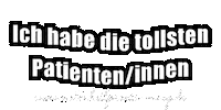 Ich Habe Die Tollsten Patienteninnen Sticker by Naturheilpraxis Moog