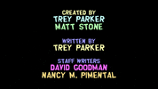 trey parker end credits GIF by South Park 