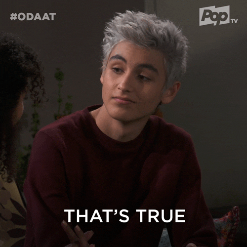 TV gif. Marvel Ruiz as Alex in One Day at a Time looks at a young woman as he nods his head in affirmation. Text, "That's true."