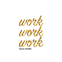 work work work money Sticker by Social Friendz