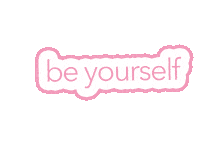 Sticker Be Yourself Sticker by LovEvolution