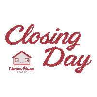 dreamhouserealtyinc dreamteam closingday dreamhouserealty Sticker