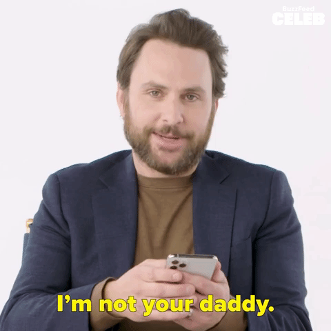 I'm Not Your Daddy