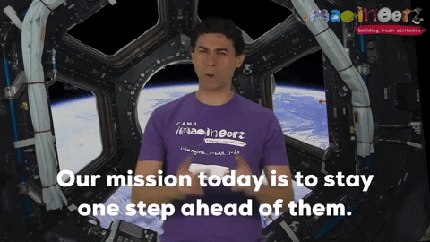 imagineerz our mission today is to stay one step ahead of them GIF