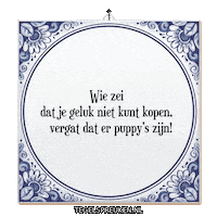 Puppy Happiness Sticker by Tegelspreuken.nl