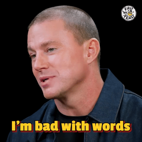 I'm Bad With Words