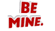 Be Mine Sticker by OpticalArtInc.
