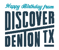 Happy Birthday Texas Sticker by Discover Denton