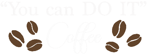 You Can Do It Coffee Sticker