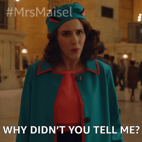 Why Didnt You Tell Me Rachel Brosnahan GIF by The Marvelous Mrs. Maisel