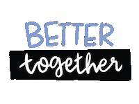 cyntiacavazos together better bettertogether cyncav Sticker