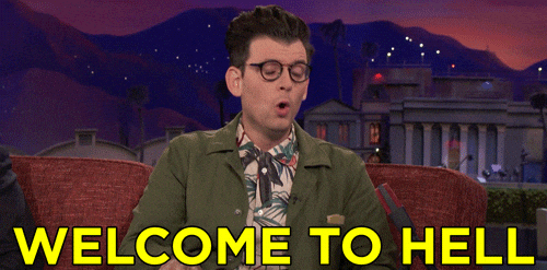 Welcome To Hell GIF by Team Coco