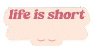 Life Is Short But Your Lashes Dont Have To Be Sticker by Innae Beauty