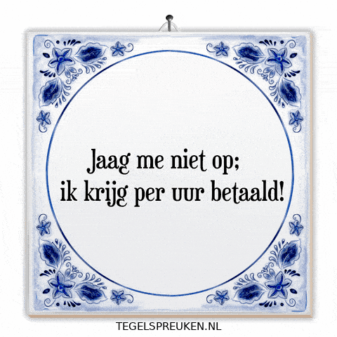 Stress Werk GIF by Tegelspreuken.nl