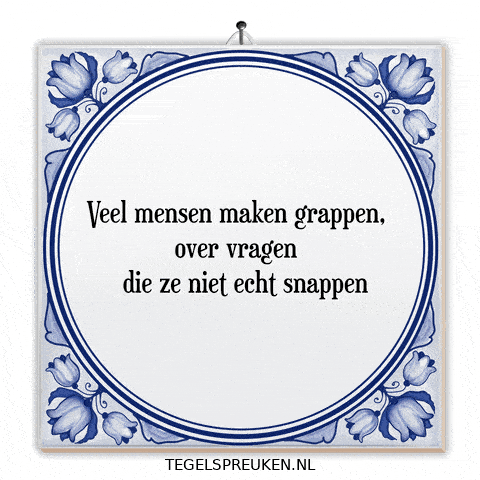 Wijsheid Spreuk GIF by Tegelspreuken.nl