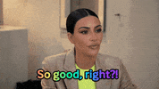Bunim-MurrayProductions right e kim kardashian so good GIF