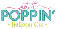 GetItPoppinBalloonCo get it poppin get it poppin balloon co get it poppin balloon get it poppin balloons Sticker