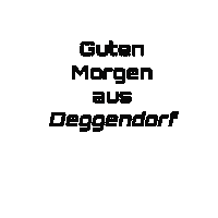 Guten Morgen Deggendorf Sticker by markusmuehlbauer