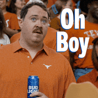 Oh Boy GIF by Bud Light