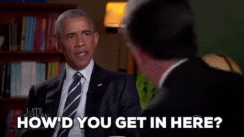 how'd you get in here stephen colbert GIF by Obama