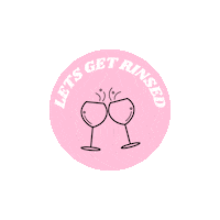 letsgetrinsed cheers drunk drinking drinking game Sticker