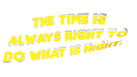 Martin Luther King The Time Is Always Right To Do What Is Right Sticker by OpticalArtInc.