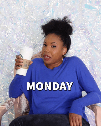 Celebrity gif. Cloie Wyatt Taylor slouches in a chair, unhappily mouthing "happy Monday" before sipping from a Starbucks cup, and then grimacing. Text, "Monday."