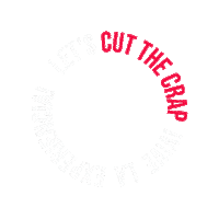 Cutthecrap Sticker by Loyals
