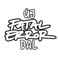 fatalerrorzenekar dal zene magyarzene fatalerror Sticker