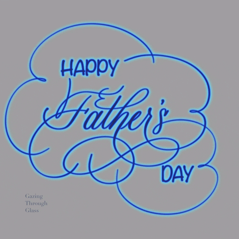 Fathers Day Dad GIF by Gazing Through Glass