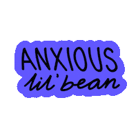 Anxiety Bean Sticker