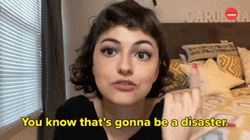 That's Gonna Be a Disaster