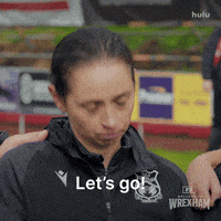 Begin Lets Go GIF by Welcome to Wrexham