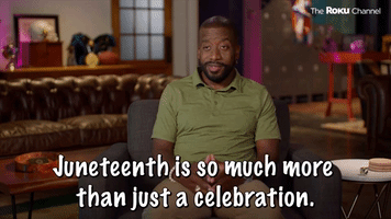 Juneteenth is More Than a Celebration