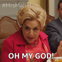 Oh My God Omg GIF by The Marvelous Mrs. Maisel