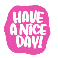Have A Nice Day Sticker by Cynlop Ink