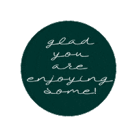 Enjoy Enjoying Sticker