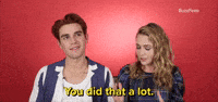 You Did That A Lot