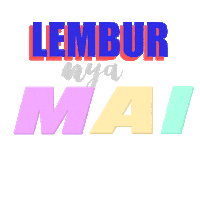 Lembur Maizen Sticker by MicroAd Indonesia