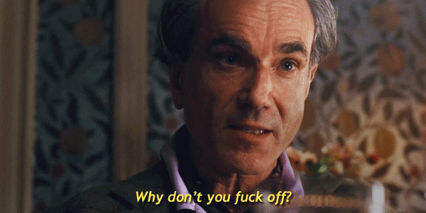 Fuck Off Daniel Day Lewis GIF by Phantom Thread