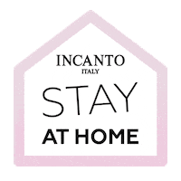 Incanto Stay At Home Sticker by INCANTO