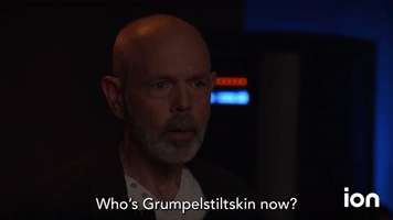 Who's GrumpelStiltskin Now?