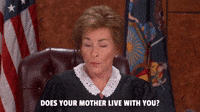 Does Your Mother Live With You
