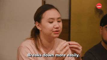 Breaks Down More Easily 