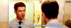 TV gif. Wearing a white shirt and tie, Max Greenfield as Schmidt from New Girl aggressively psyches himself up in the bathroom mirror. Text, "You got this, dawg. Look at you, dawg. Look at you!"